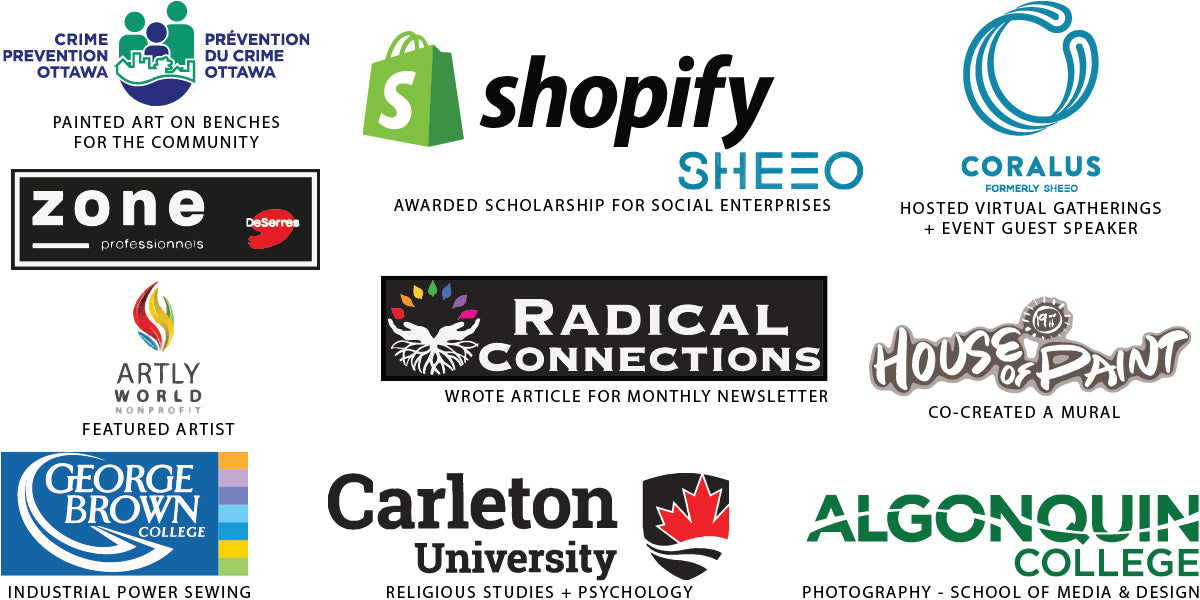 Shopify SheEO Scholarship for Social Enterprises, Coralus,, DeSerres, Crime Prevention Ottawa Park Bench Painting, House of Paint, Radical Connections, Artly World, George Brown College, Carleton University, Algonquin College School of Media & Design.